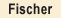 Fischer