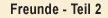 Freunde
