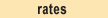 rates