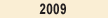 NEWS 2009