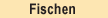 Fischen
