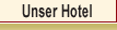 Unser Hotel