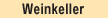 Weinkeller